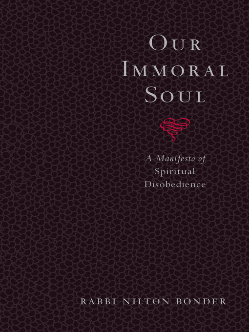 Title details for Our Immoral Soul by Rabbi Nilton Bonder - Available